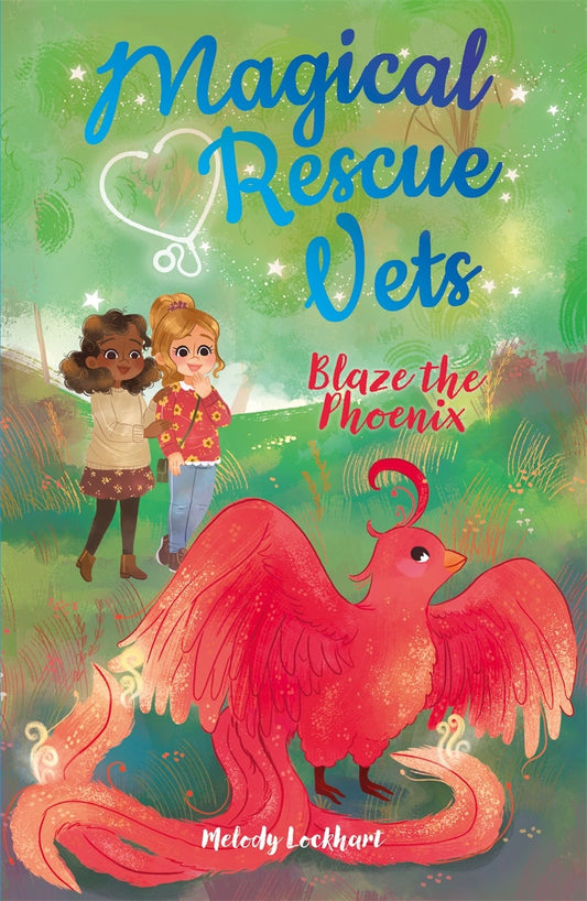 Cover image for Magical Rescue Vets: Blaze the Phoenix, isbn: 9781839402524