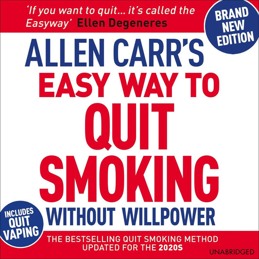 Cover image for Allen Carr's Easy Way to Quit Smoking Without Willpower - Includes Quit Vaping, isbn: 9781839403941