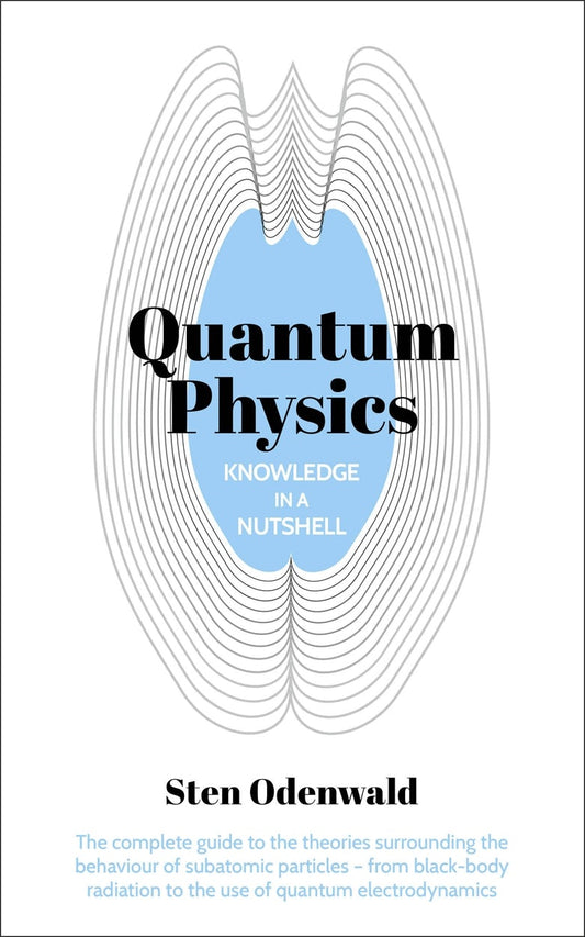 Cover image for Knowledge in a Nutshell: Quantum Physics, isbn: 9781839404023